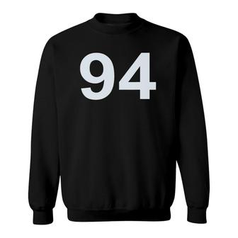 Number 94 94Th Anniversary Or Birthday Gift Sweatshirt | Mazezy