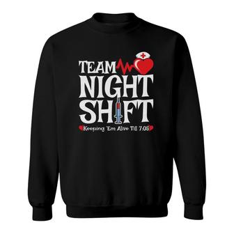 Nurse Appreciation Team Night Shift Night Shift Nurse Sweatshirt | Mazezy