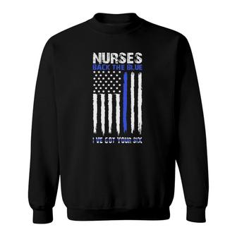 Nurses Back The Blue I've Got Your Six Gift Nurse Sweatshirt | Mazezy