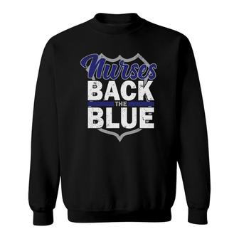 Nurses Back The Blue Police And Law Enforcement Supporters Sweatshirt | Mazezy