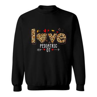 Occupational Therapy Pediatric Ot Crew Love Ot Leopard Heart Sweatshirt | Mazezy
