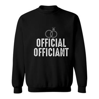 Official Ring Marriage Officiant Wedding Sweatshirt | Mazezy