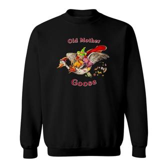 Old Mother Goose Sweatshirt | Mazezy