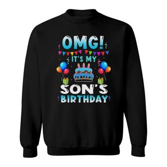 Omg It's My Son's Birthday Happy To Me You Daddy Mommy Sweatshirt | Mazezy