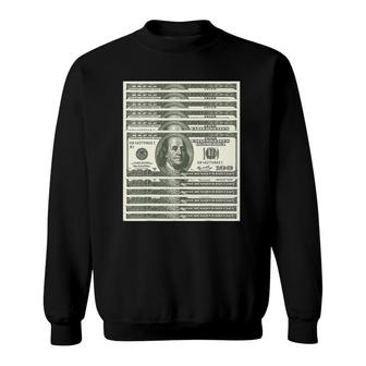 One Hundred Dollar Bill Money Lovers Gift Sweatshirt | Mazezy