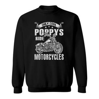 Only Cool Poppys Rides Motorcycles Sweatshirt | Mazezy