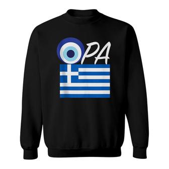 Opa Greek Pride Souvenir Gift Greece Flag Evil Eye Sweatshirt | Mazezy
