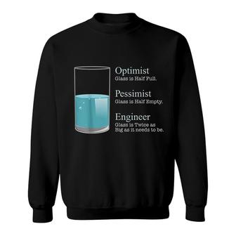 Optimist Pessimist Engineer Sweatshirt | Mazezy