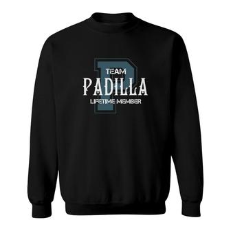 Padilla Shirts - Team Padilla Lifetime Member Name Shirts Sweatshirt - Thegiftio UK