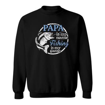 Papa - Fishing Is My Game Grandfather Gift Father Sweatshirt | Mazezy