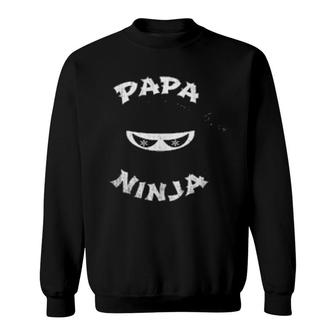 Papa Ninja Multitasking Dad Team Birthday Daddy Baby Crew Sweatshirt | Mazezy