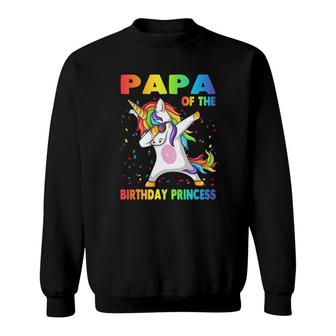 Papa Of The Birthday Princess Dabbing Unicorn Girl Sweatshirt | Mazezy