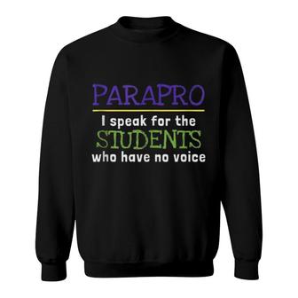 Paraprofessional Students Voice Gift Sweatshirt | Mazezy