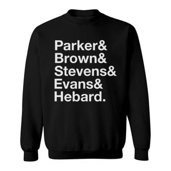 Parker & Brown & Stevens & Evans & Hebard Sweatshirt | Mazezy