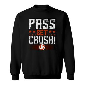 Pass Set Crush Volleyball Gifts Sweatshirt | Mazezy