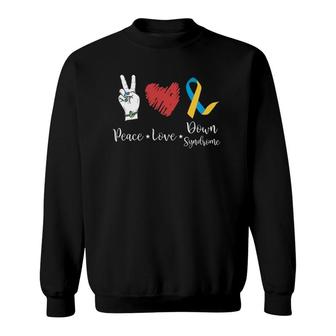 Peace Love Down Syndrome Awareness Ribbon Gifts Sweatshirt | Mazezy