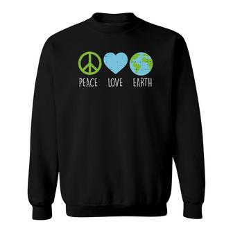 Peace Love Earth Cool Hippie Hippy Environmentalist Gift Sweatshirt | Mazezy