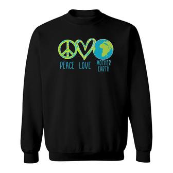 Peace Love Mother Earth Tie Dye Save The Planet Earth Day Sweatshirt | Mazezy