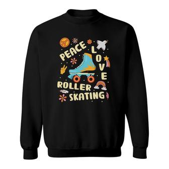 Peace Love Roller Skating Skate Rink Vintage Sweatshirt | Mazezy