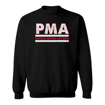 Perfect Positive Mental Attitude Positivity Inspirational Sweatshirt | Mazezy