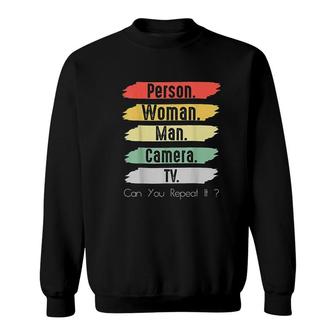 Person Woman Man Camera TV Vintage Funny Political Color Sweatshirt - Seseable
