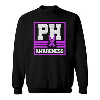Ph Awareness Pulmonary Hypertension Warrior Ayerza Syndrome Sweatshirt | Mazezy