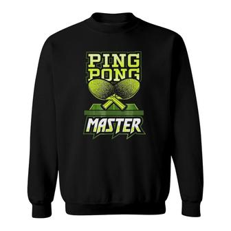 Ping Pong Master - Funny Ping Pong Player Gift Sweatshirt | Mazezy