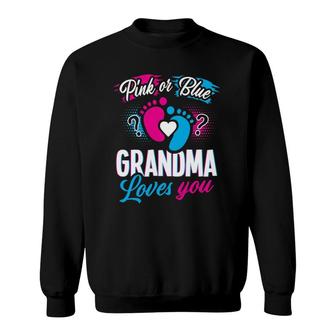 Pink Or Blue Grandma Loves You Gender Baby Reveal Party Sweatshirt | Mazezy CA
