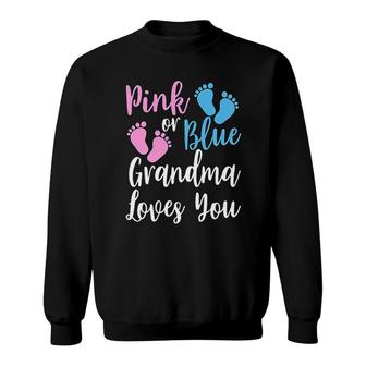 Pink Or Blue Grandma Loves You Sweatshirt | Mazezy CA