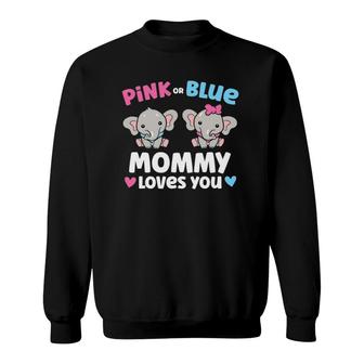 Pink Or Blue Mommy Loves You Funny Gender Reveal Sweatshirt | Mazezy