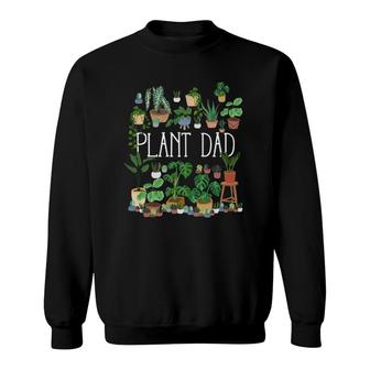 Plant Dad Gardening Lover Gift Sweatshirt | Mazezy