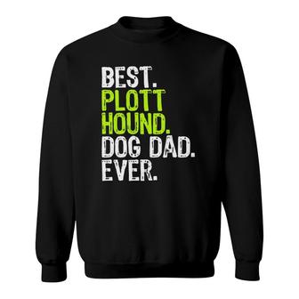 Plott Hound Dog Dad Father's Day Dog Lovers Sweatshirt | Mazezy