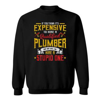 Plumber Gifts Plumbing Piperfitter Design On Back Sweatshirt | Mazezy