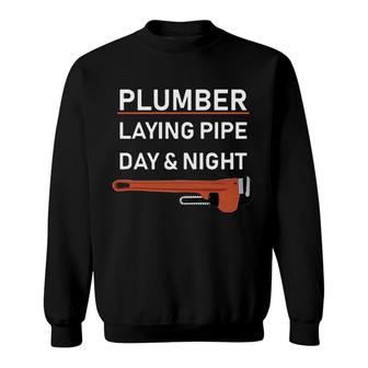Plumber Laying Pipe Day And Night Sweatshirt | Mazezy