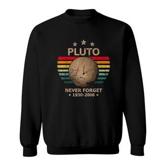 Pluto Never Forget Pluto Retro Vintage Space Science Gift Star Sweatshirt - Thegiftio UK