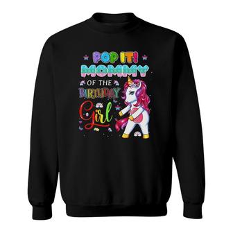 Pop It Mommy Of The Birthday Girl Fidget Family Matching Sweatshirt - Thegiftio UK