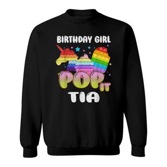 Pop It Tia Of The Birthday Girl Unicorn Ice Cream Sweatshirt | Mazezy