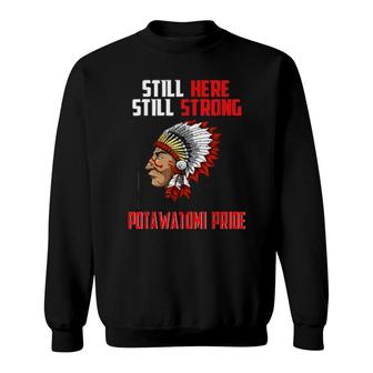Potawatomi Heritage Native American Race Potawatomi Tribe Re Sweatshirt | Mazezy