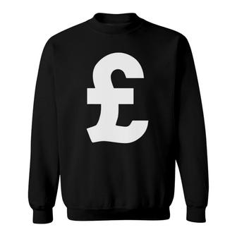 Pound Symbol Currency Gift Sweatshirt | Mazezy