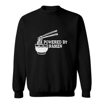 Powered By Ramen Sweatshirt | Mazezy