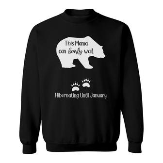 Pregnancy Announcement Due Date In January Mama Bear Sweatshirt | Mazezy