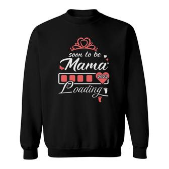 Pregnancy Announcements Mama Soon Mom To Be Mother 2022 Ver2 Sweatshirt | Mazezy