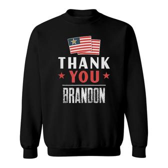Pro Biden Apparel The Thank You Brandon Tee Sweatshirt | Mazezy