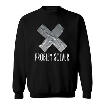 Problem Solver Lazy Husband Funny Duct Tape Father's Day Gift Sweatshirt | Mazezy