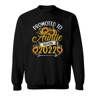 Promoted To Auntie Again 2022 Sunflower Pregnancy Family Sweatshirt | Mazezy CA