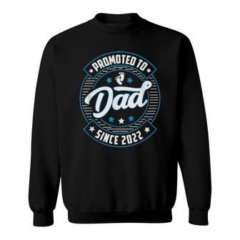 Promoted To Dad 2022 1St Birthday For Dad Daddy Sweatshirt | Mazezy