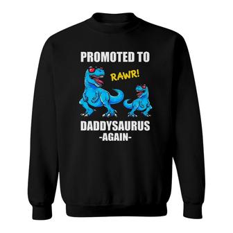 Promoted To Dad Again 2022 Trex Daddy Again Est 2022 Ver2 Sweatshirt | Mazezy
