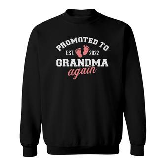Promoted To Grandma 2022 Again Sweatshirt | Mazezy