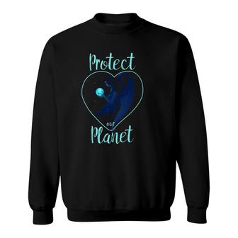 Protect Our Planet Gift For Earth Day Tee Sweatshirt | Mazezy