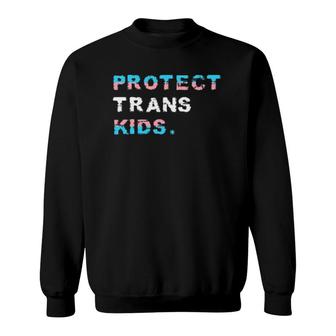 Protect Trans Kids Lgbtq Equality Men Women Gift Tee Sweatshirt | Mazezy